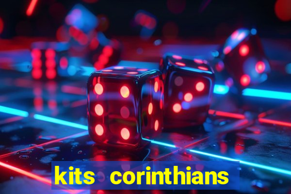 kits corinthians dls 2021